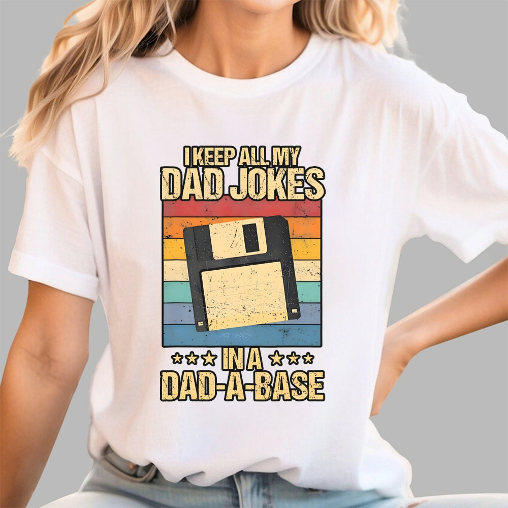 I Keep All My Dad Jokes  T-Shirt
