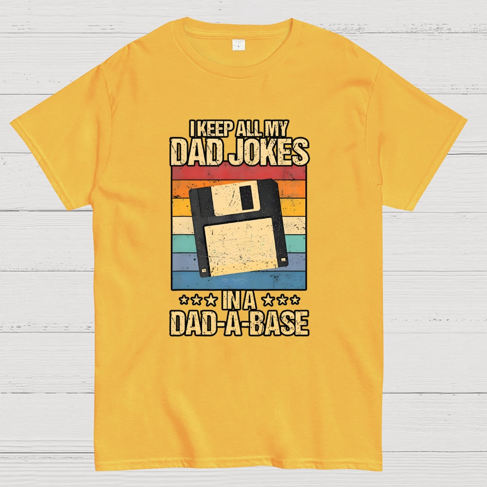 I Keep All My Dad Jokes  T-Shirt