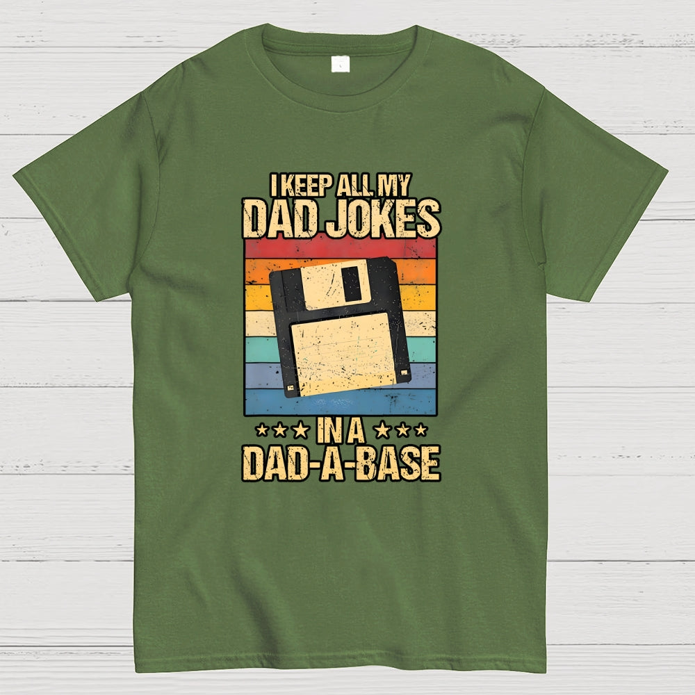I Keep All My Dad Jokes  T-Shirt