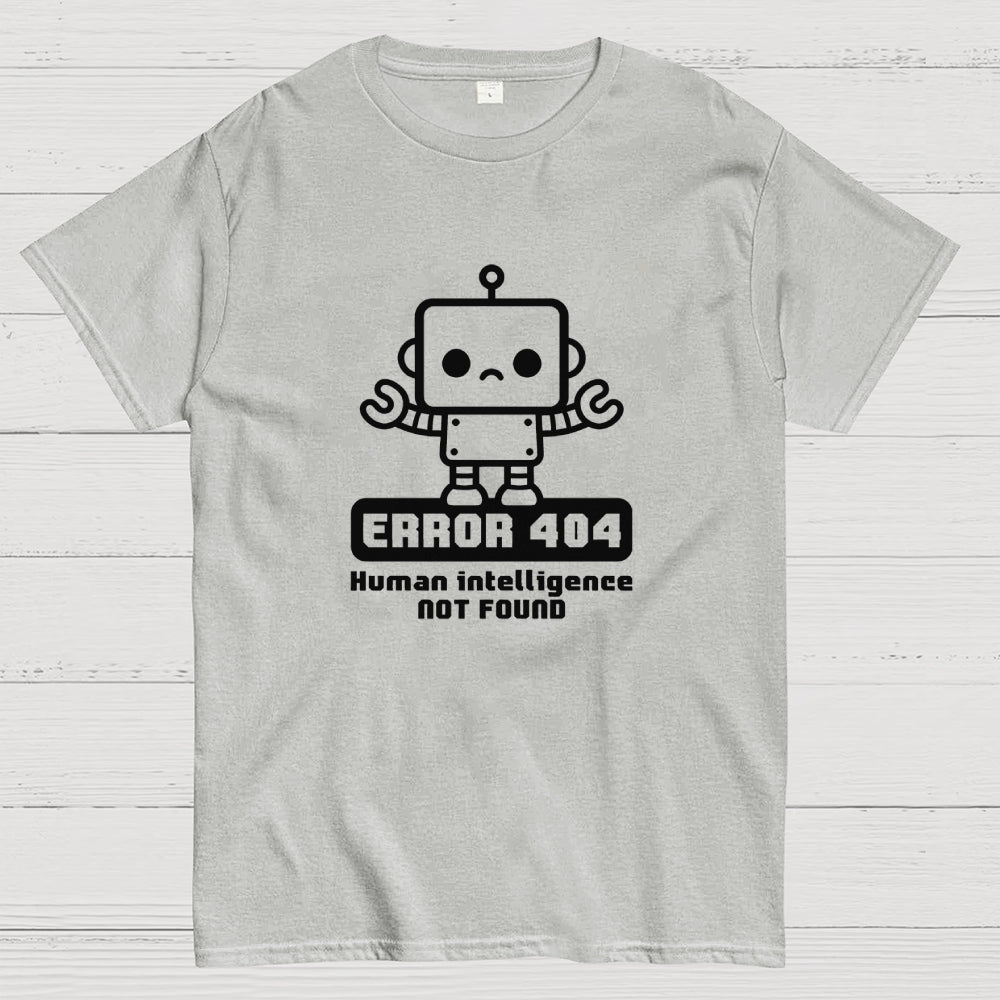 Human intelligence not found  T-Shirt