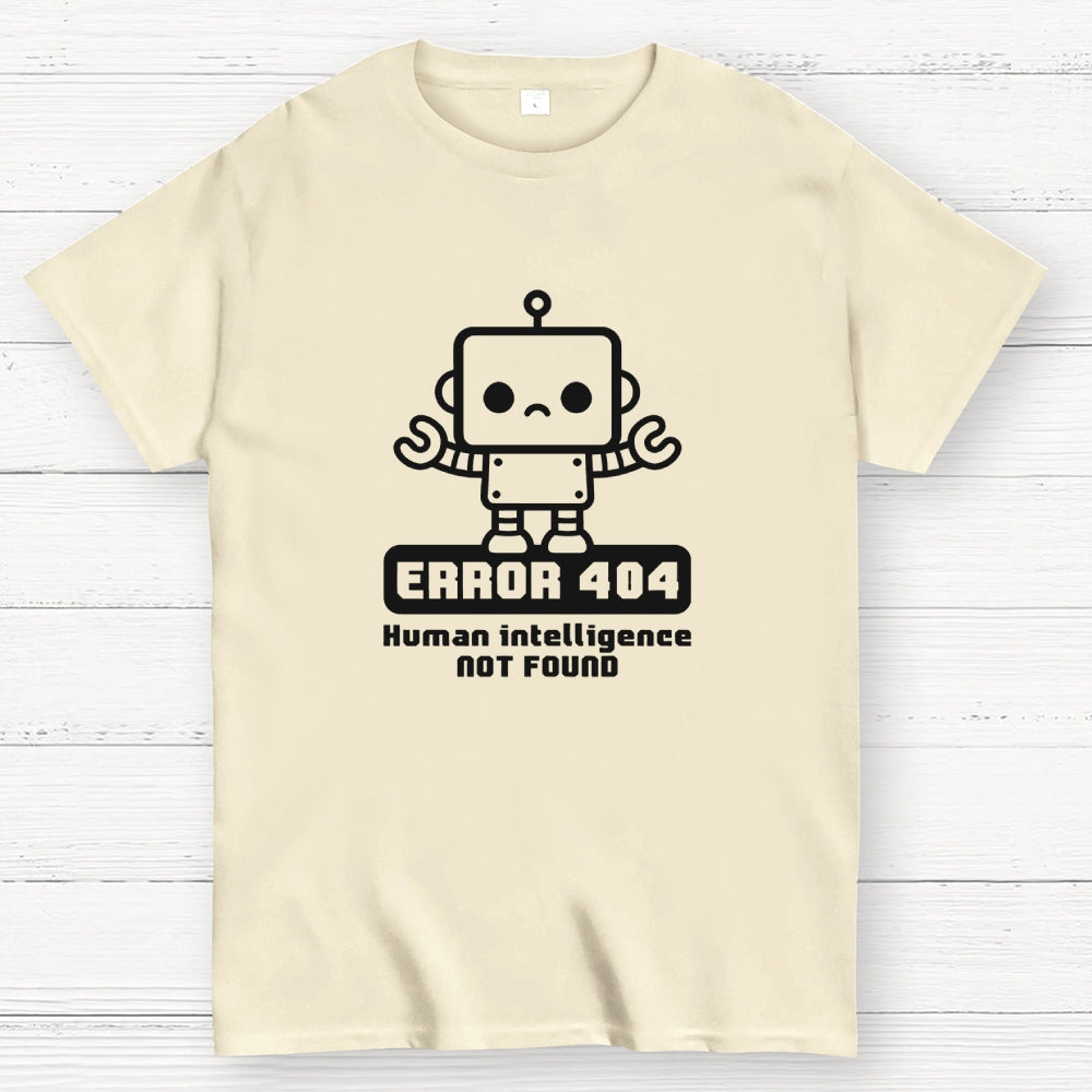 Human intelligence not found  T-Shirt