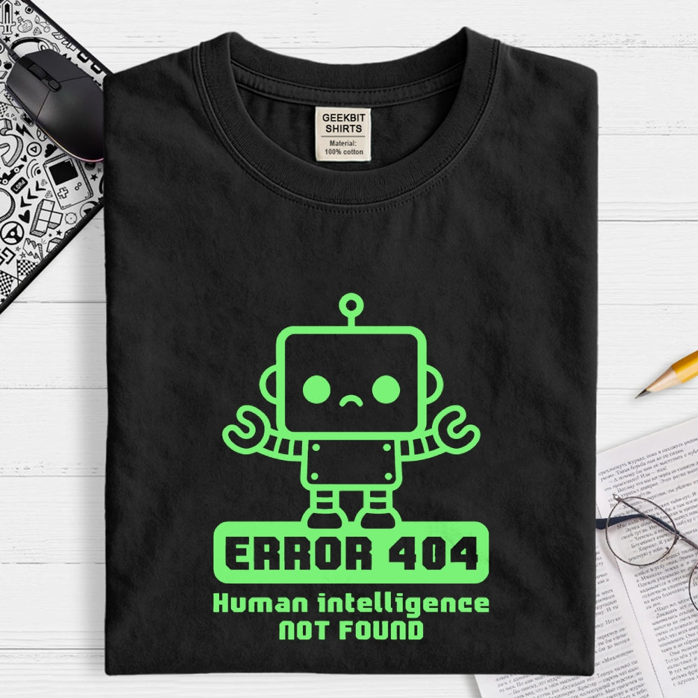 Human intelligence not found  T-Shirt