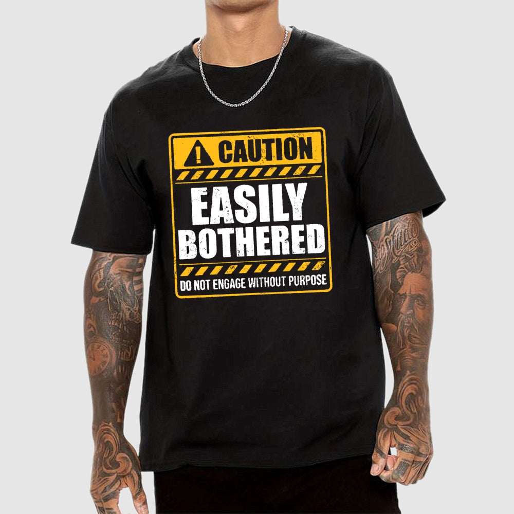 Easily bothered  T-Shirt