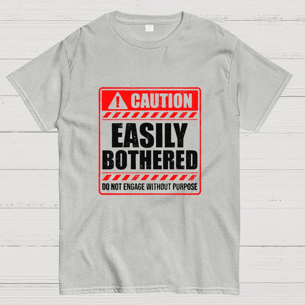 Easily bothered  T-Shirt