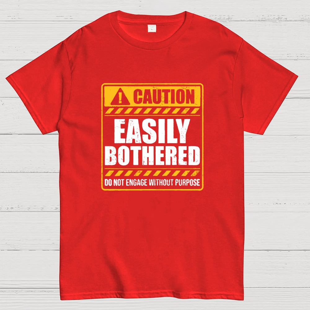 Easily bothered  T-Shirt