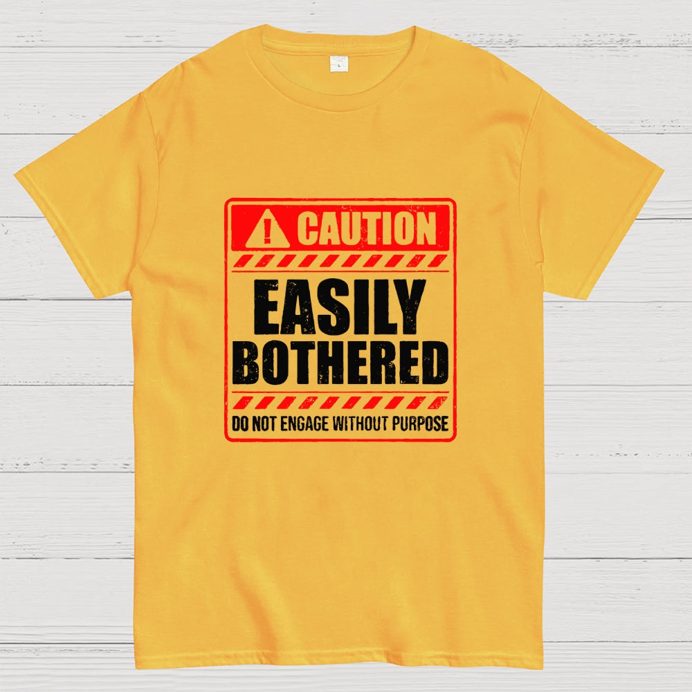 Easily bothered  T-Shirt