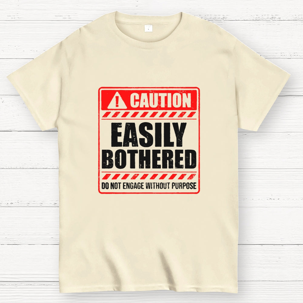 Easily bothered  T-Shirt