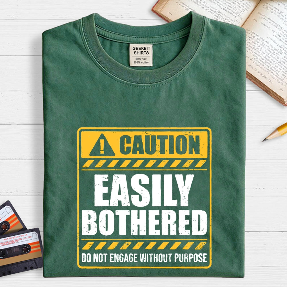 Easily bothered  T-Shirt