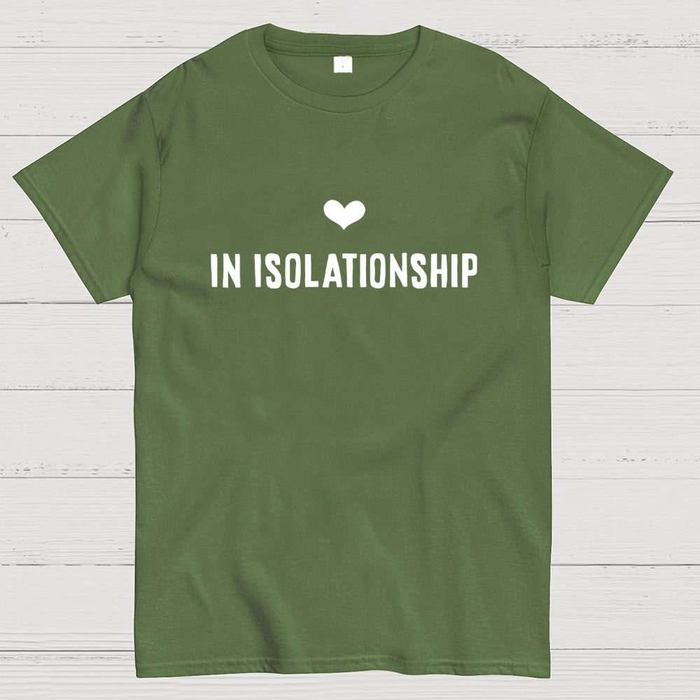 In Isolationship  T-Shirt