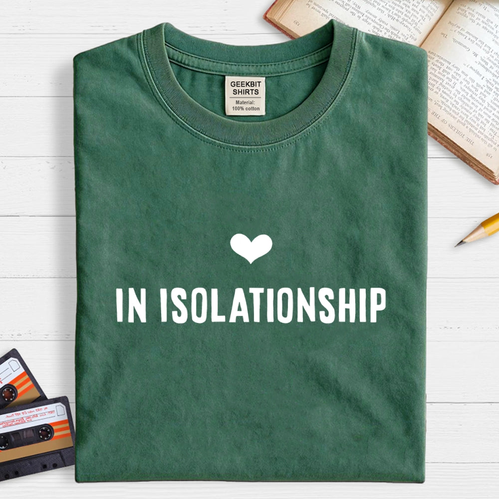 In Isolationship  T-Shirt