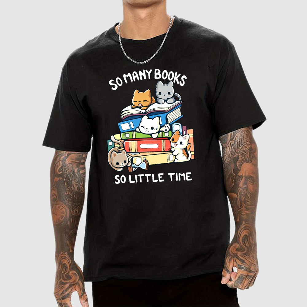 So Many Books So Little Time  T-Shirt