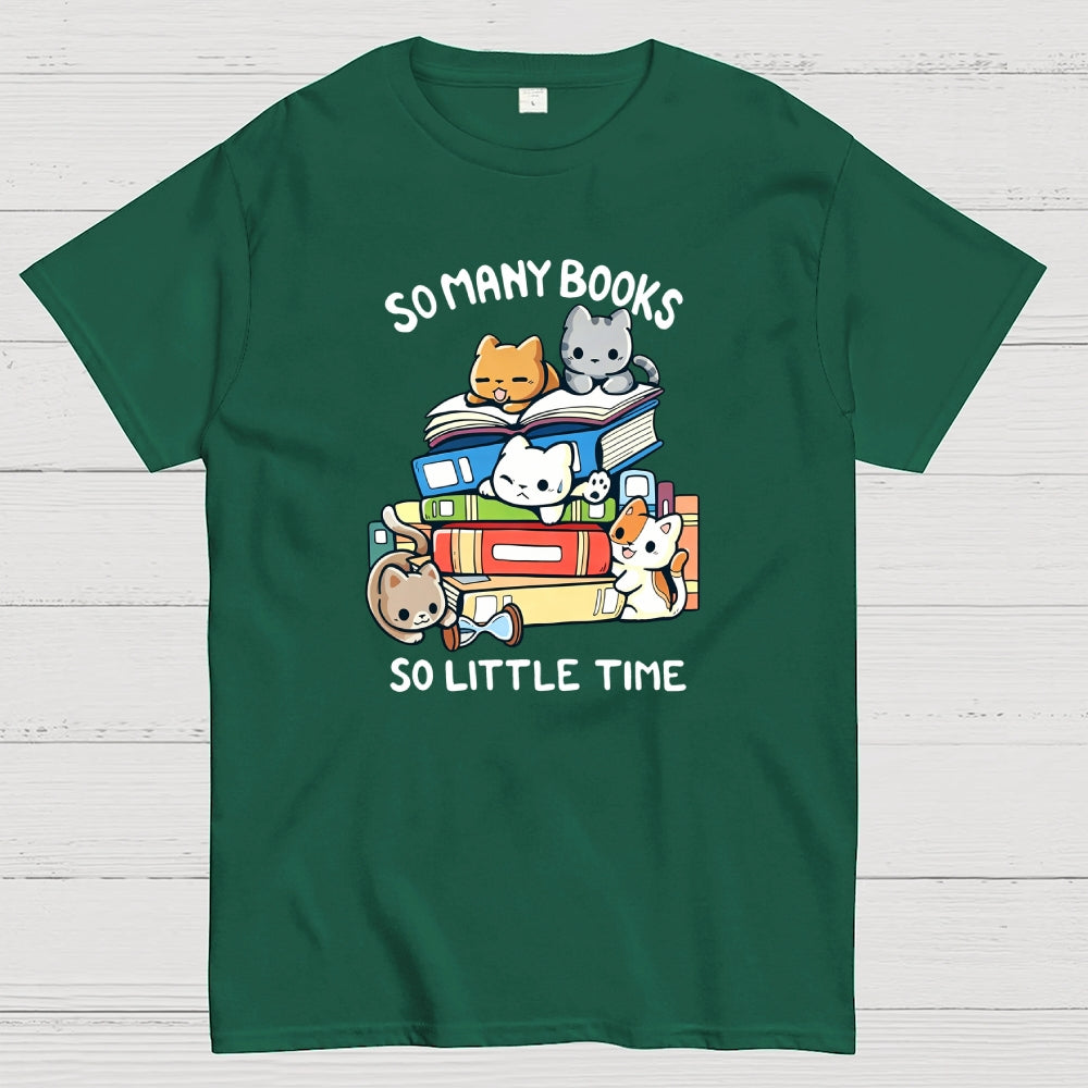 So Many Books So Little Time  T-Shirt