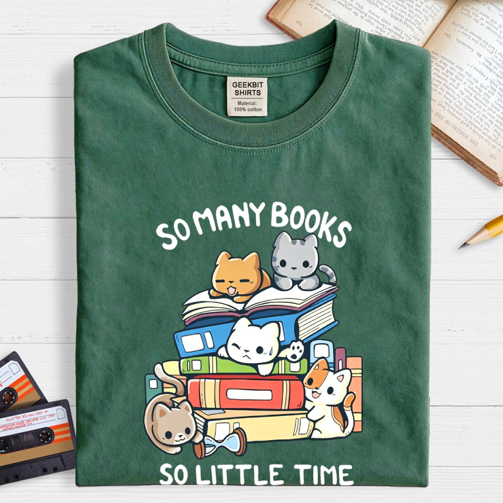 So Many Books So Little Time  T-Shirt
