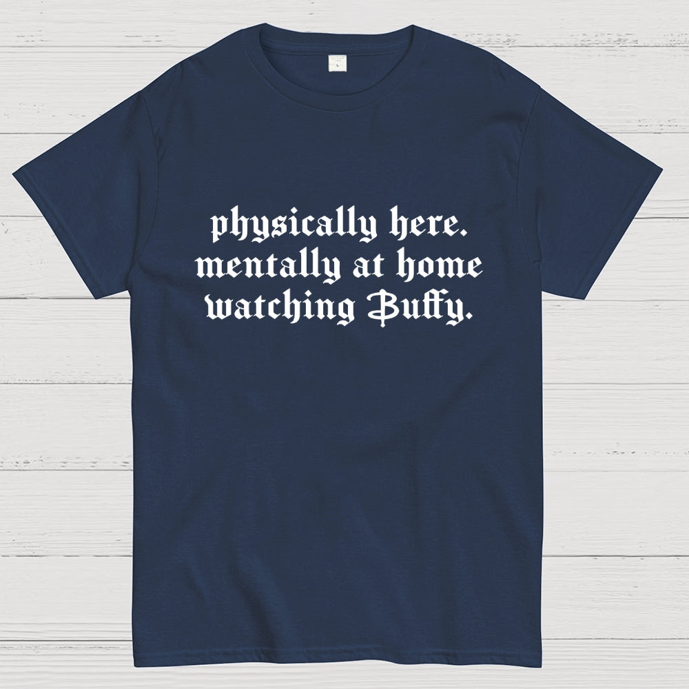 Watching Buffy  T-Shirt
