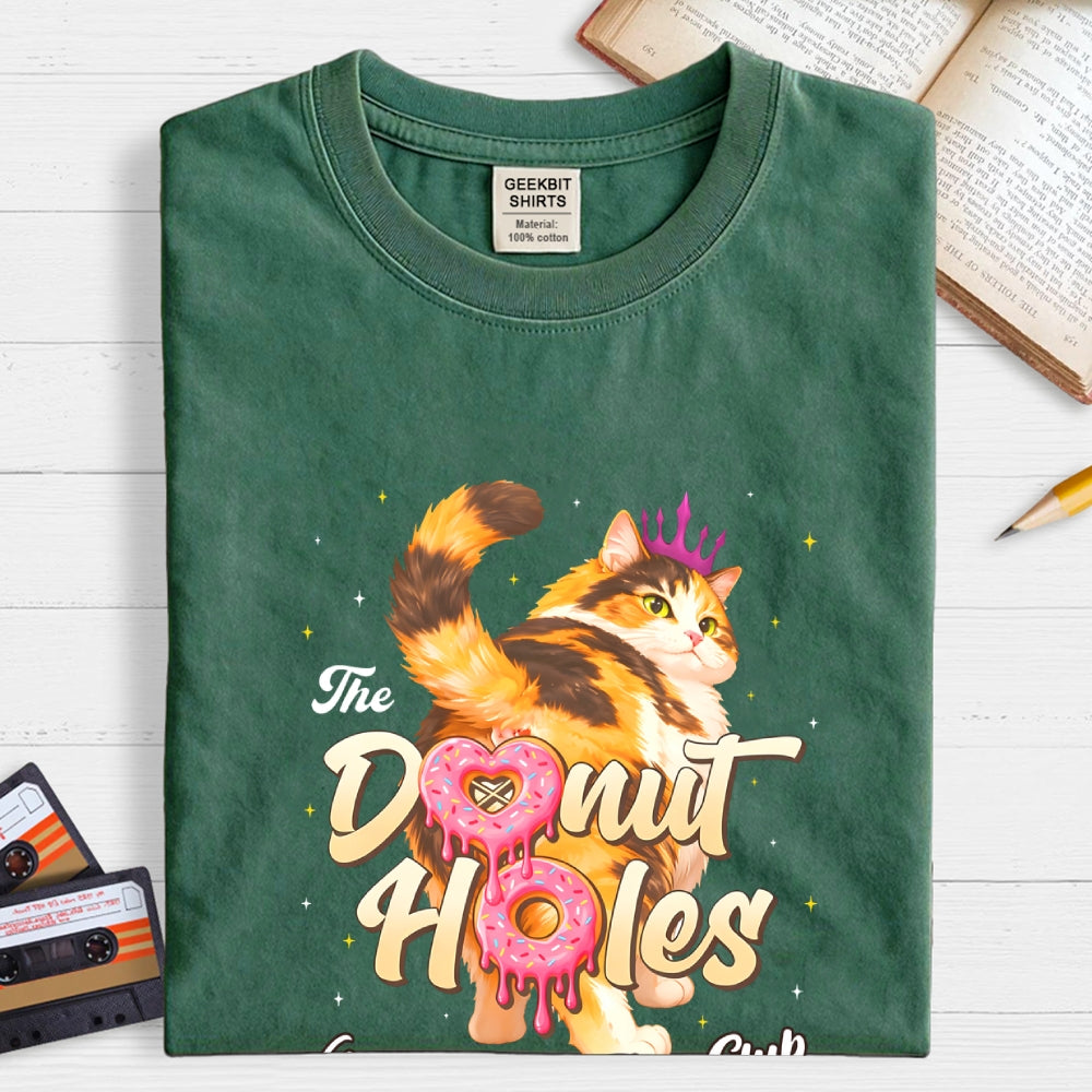 The Donut Holes Fan Club Funny Cat Meme  T-Shirt