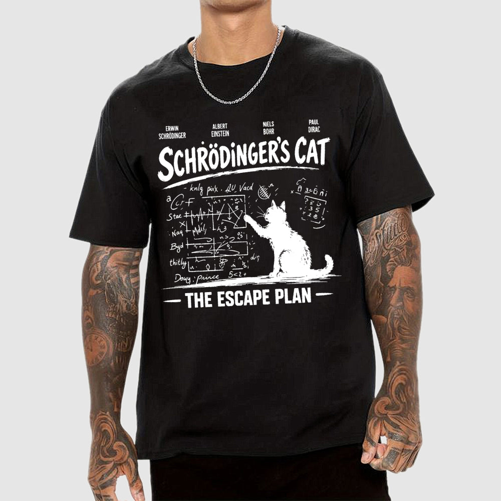 Schrodinger's Cat Escape Plan Interesting Physics Science  T-Shirt
