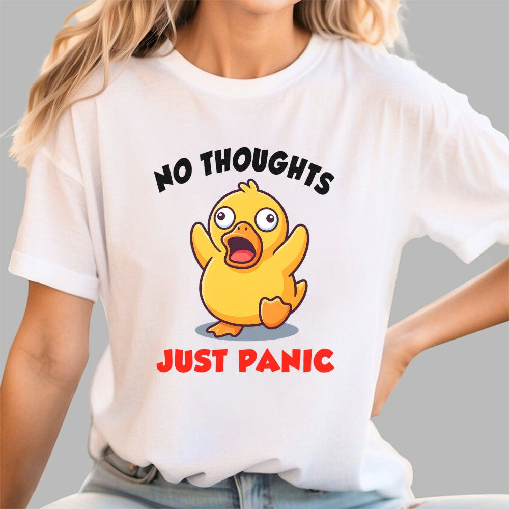 NO THOUGHTS  JUST PANIC  T-Shirt
