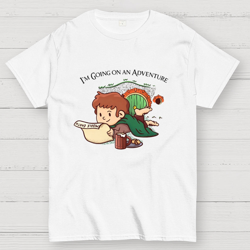 I'm Going On An Adventure  T-Shirt