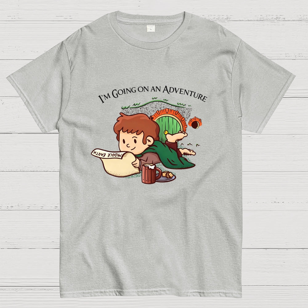 I'm Going On An Adventure  T-Shirt