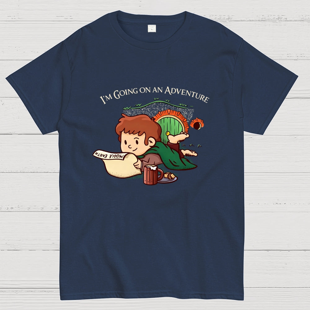I'm Going On An Adventure  T-Shirt
