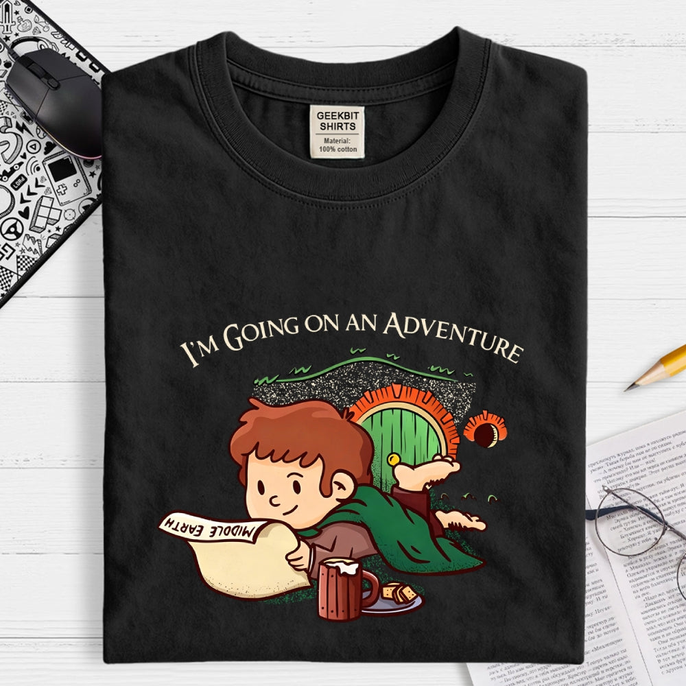 I'm Going On An Adventure  T-Shirt