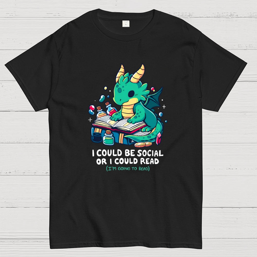 I Could Be Social Or I Could Read (I'm Going To Read)  T-Shirt