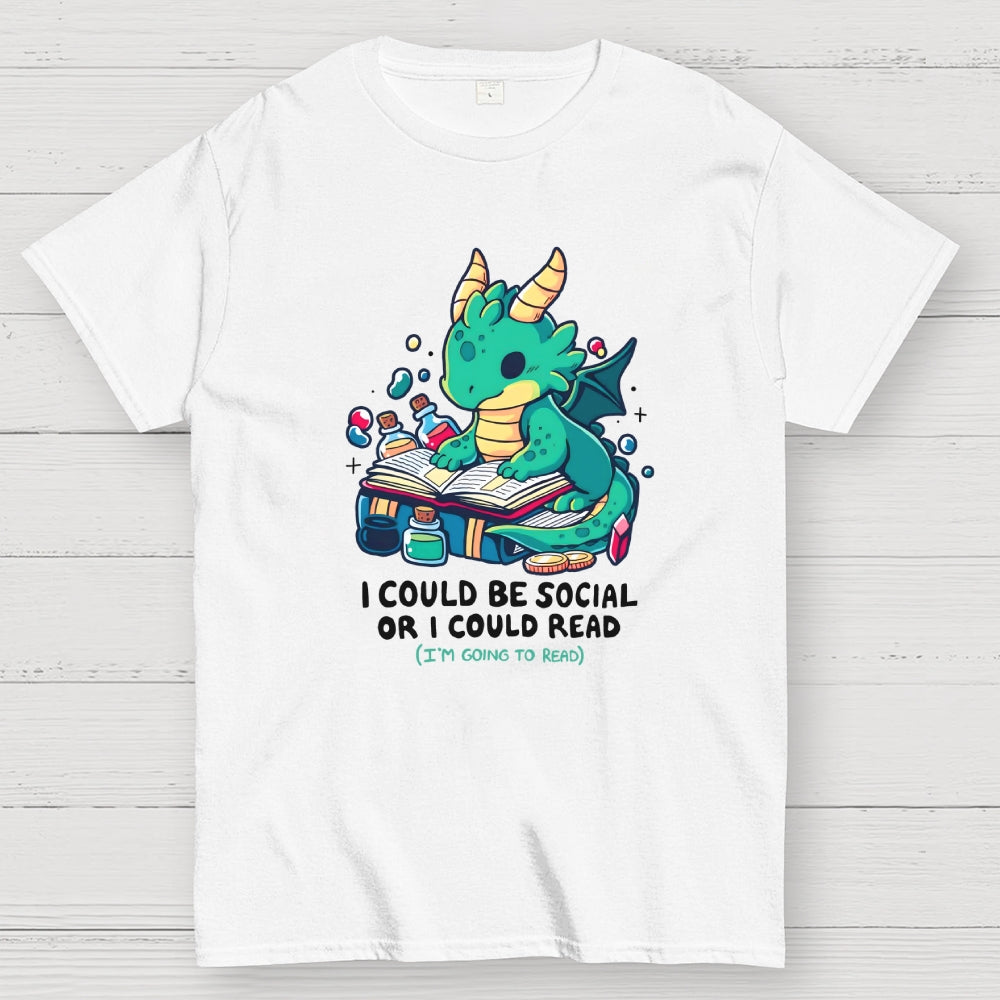 I Could Be Social Or I Could Read (I'm Going To Read)  T-Shirt