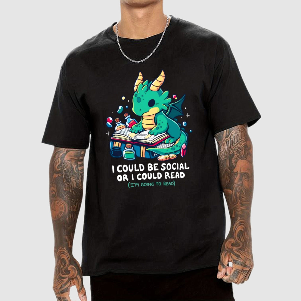 I Could Be Social Or I Could Read (I'm Going To Read)  T-Shirt