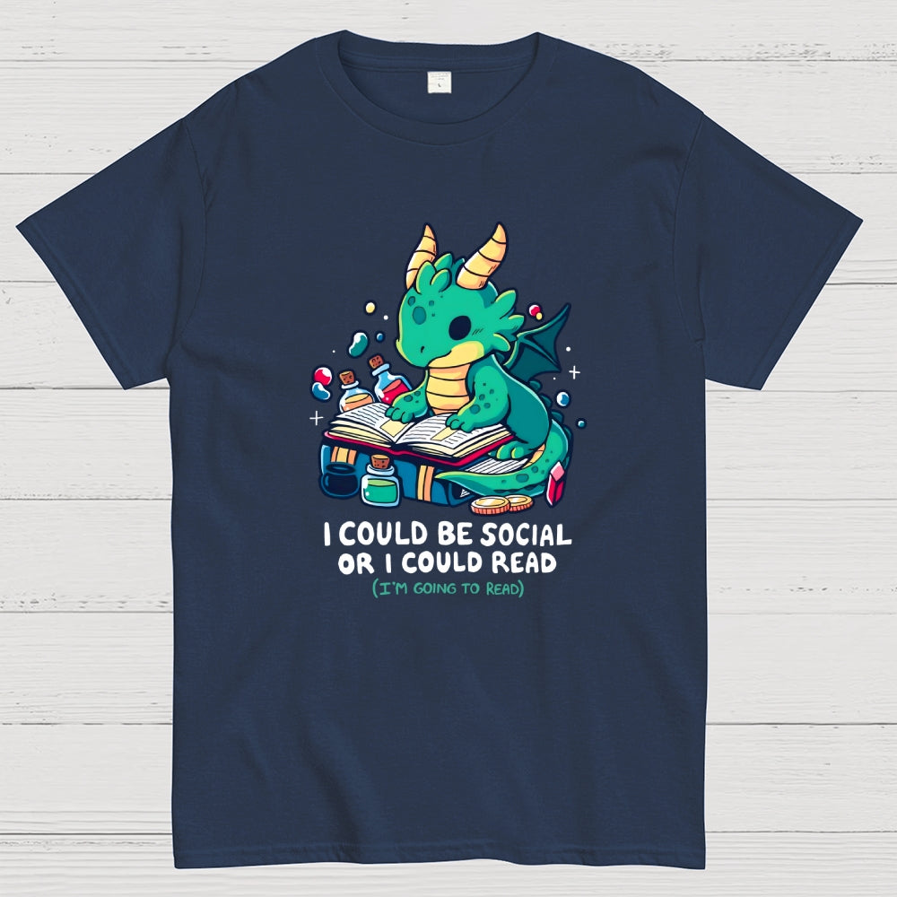 I Could Be Social Or I Could Read (I'm Going To Read)  T-Shirt