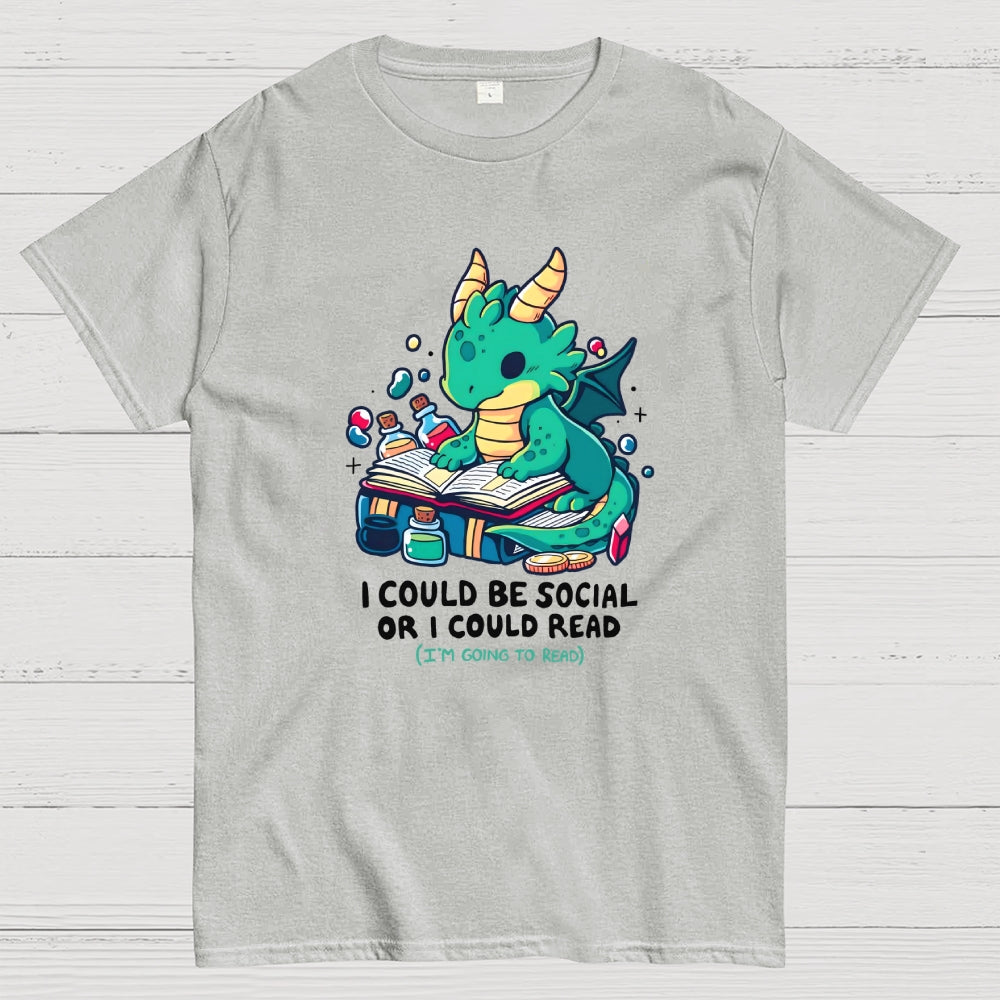 I Could Be Social Or I Could Read (I'm Going To Read)  T-Shirt
