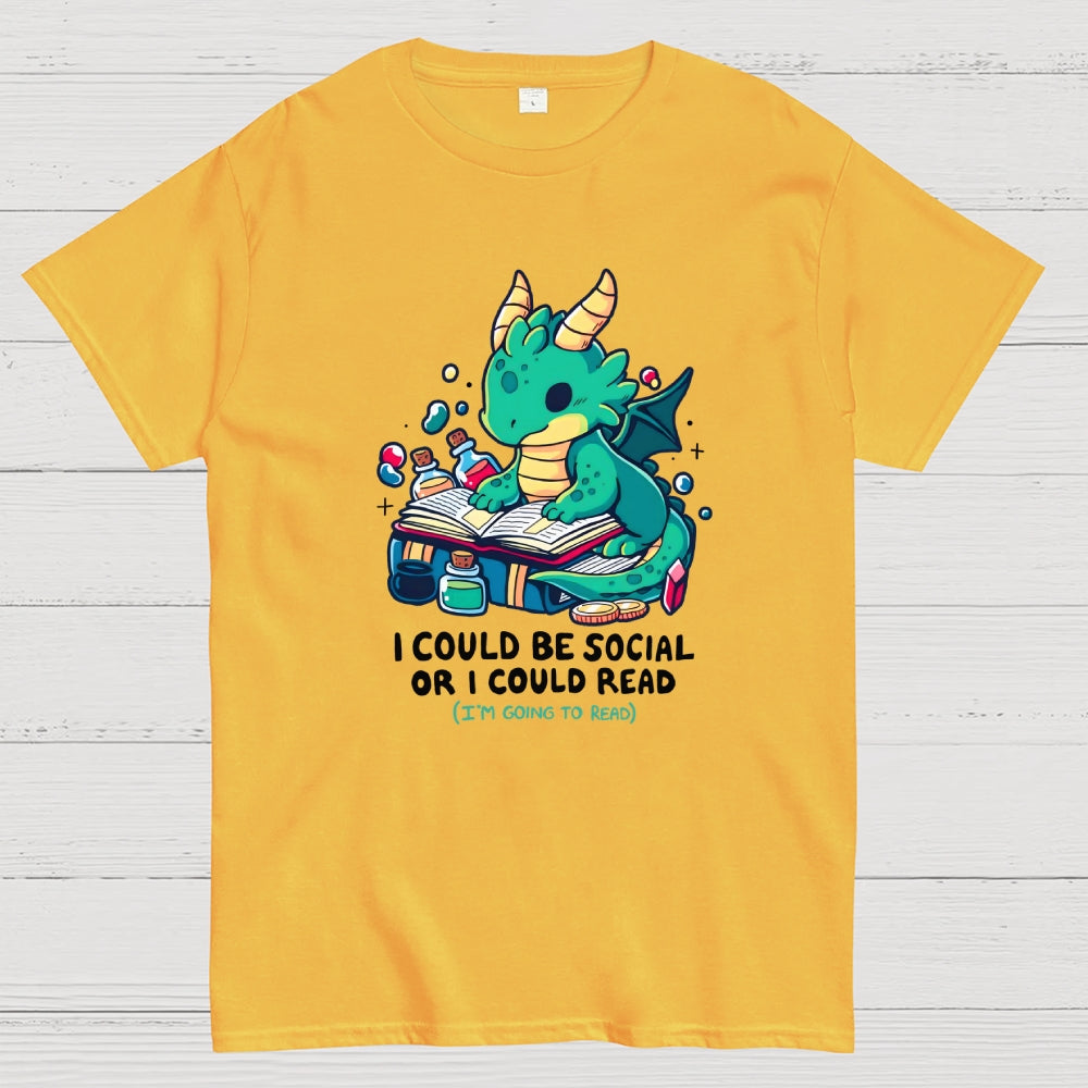 I Could Be Social Or I Could Read (I'm Going To Read)  T-Shirt