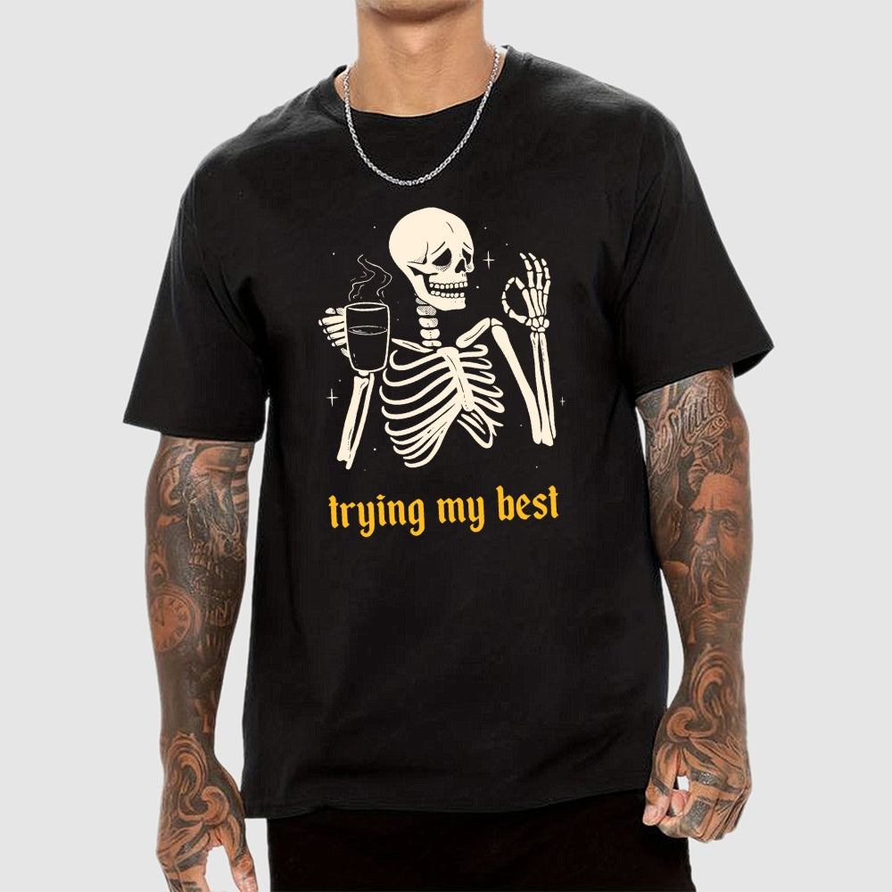 Trying My Best  T-Shirt