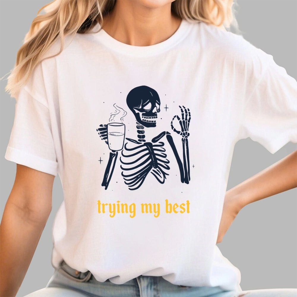 Trying My Best  T-Shirt