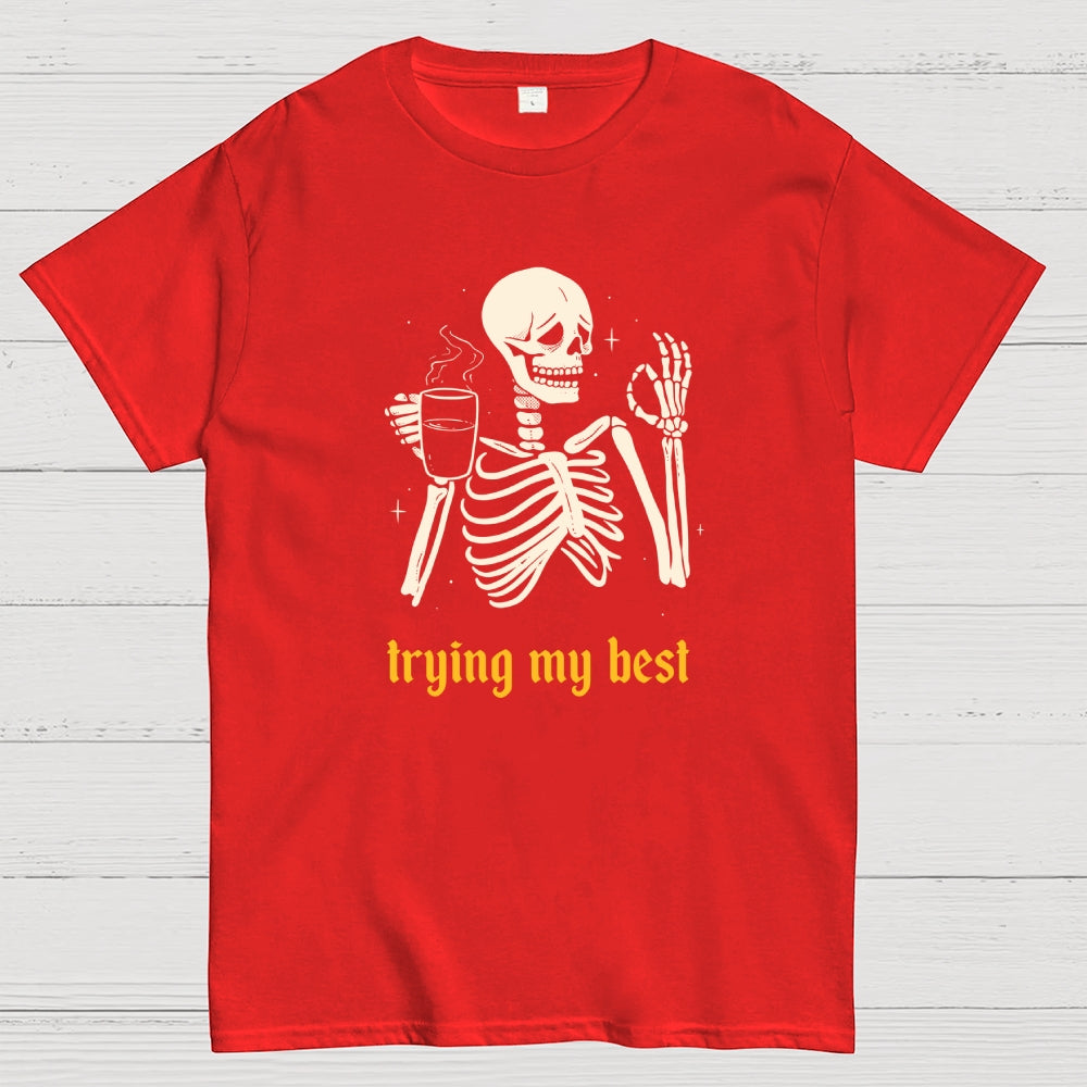 Trying My Best  T-Shirt