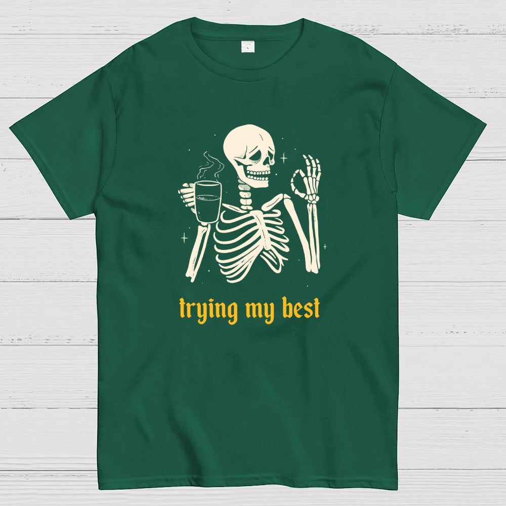 Trying My Best  T-Shirt