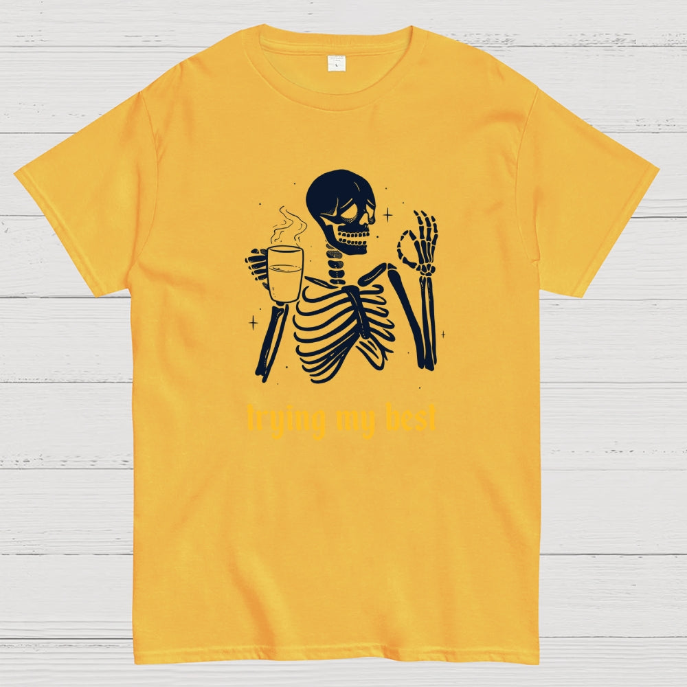 Trying My Best  T-Shirt