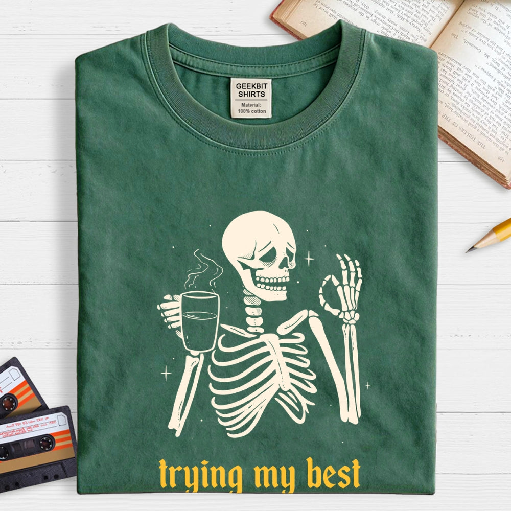 Trying My Best  T-Shirt