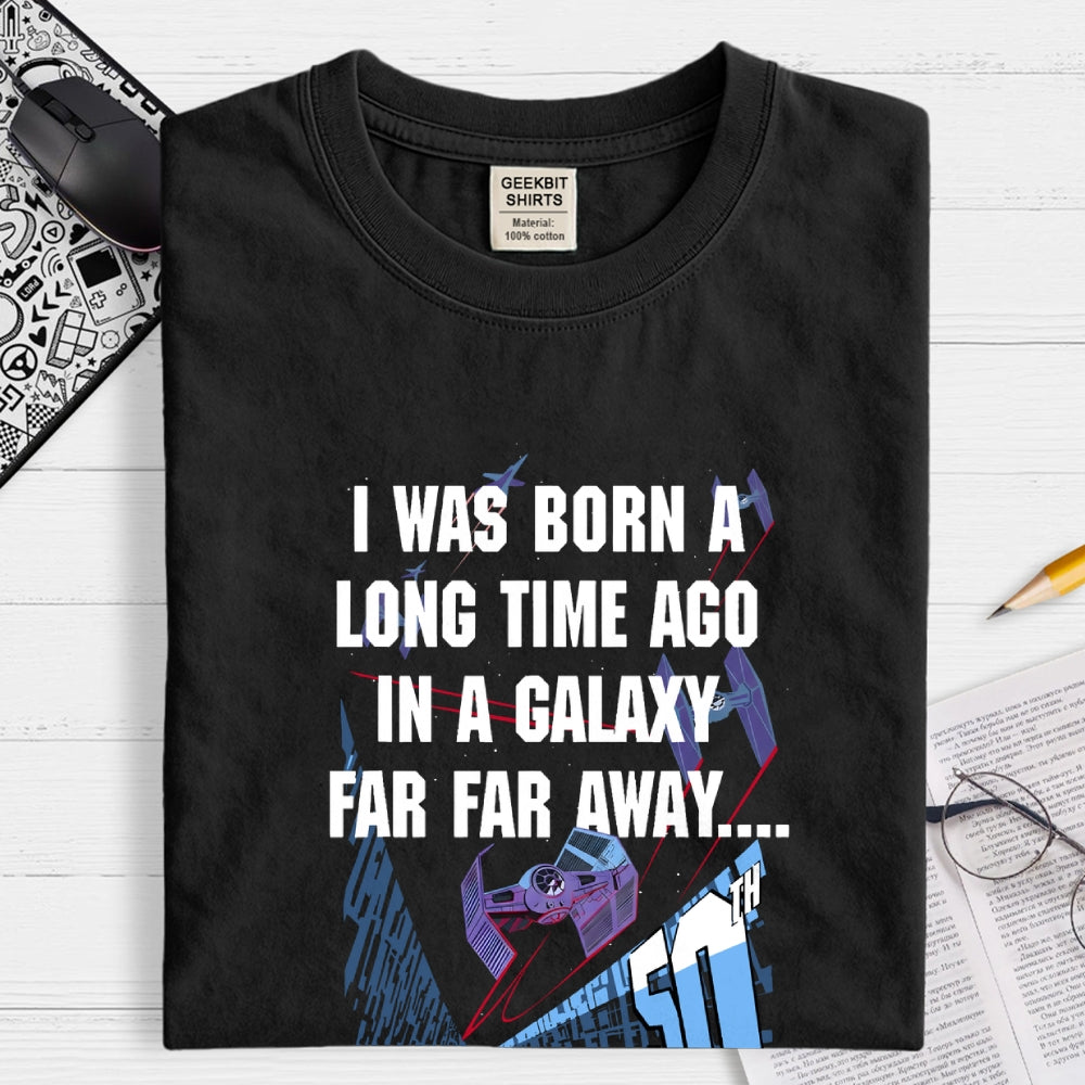 Space Wars I Was Born A Long Time Ago  T-Shirt