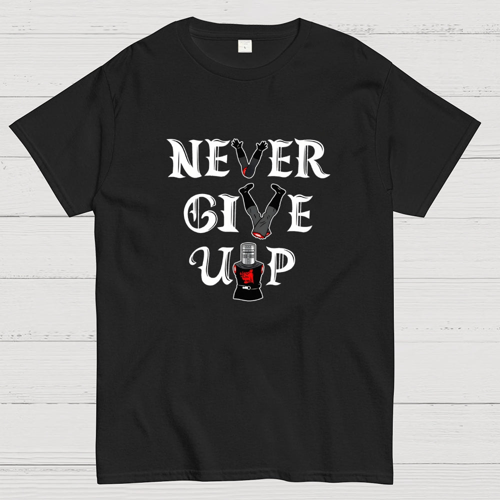 Knights Never Give Up  T-Shirt