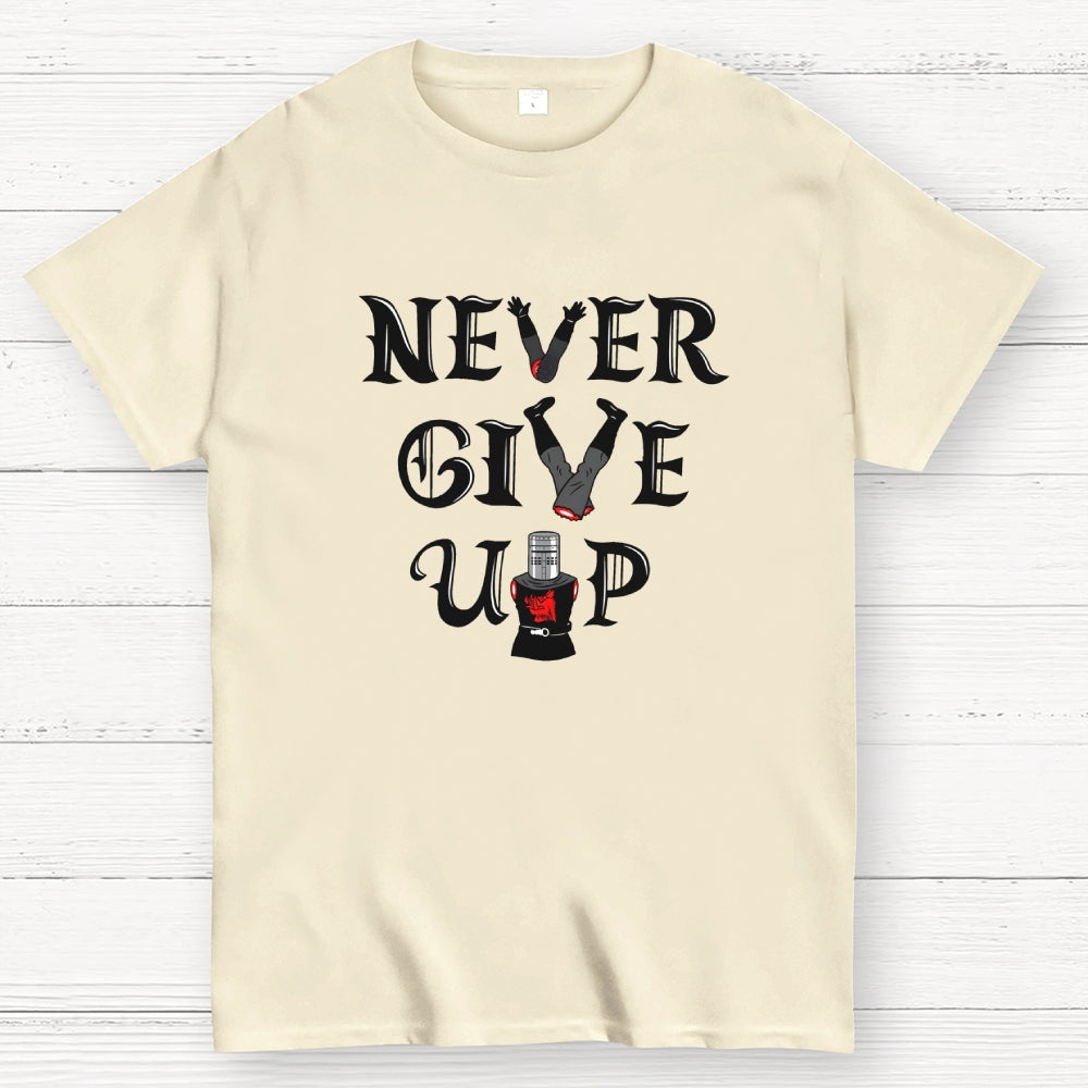 Knights Never Give Up  T-Shirt