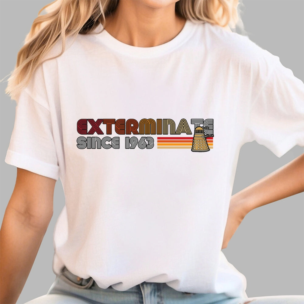 Exterminate since 1963  T-Shirt