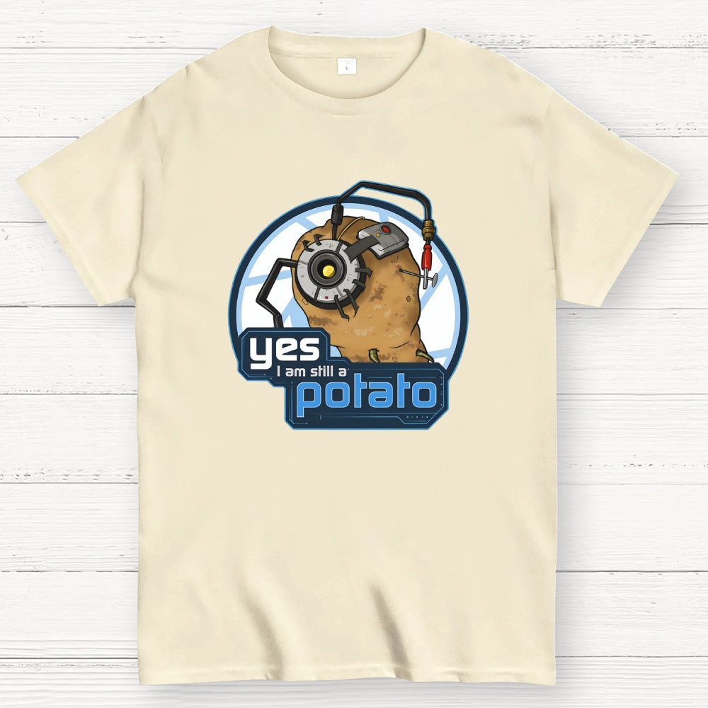 Still a Potato  T-Shirt