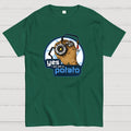 Still a Potato  T-Shirt