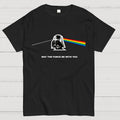 May The Force Be With You  T-Shirt