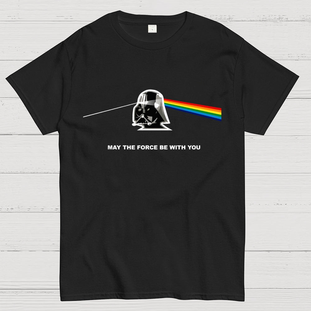 May The Force Be With You  T-Shirt