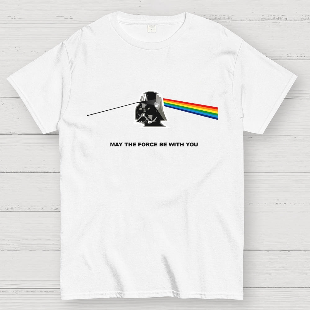 May The Force Be With You  T-Shirt