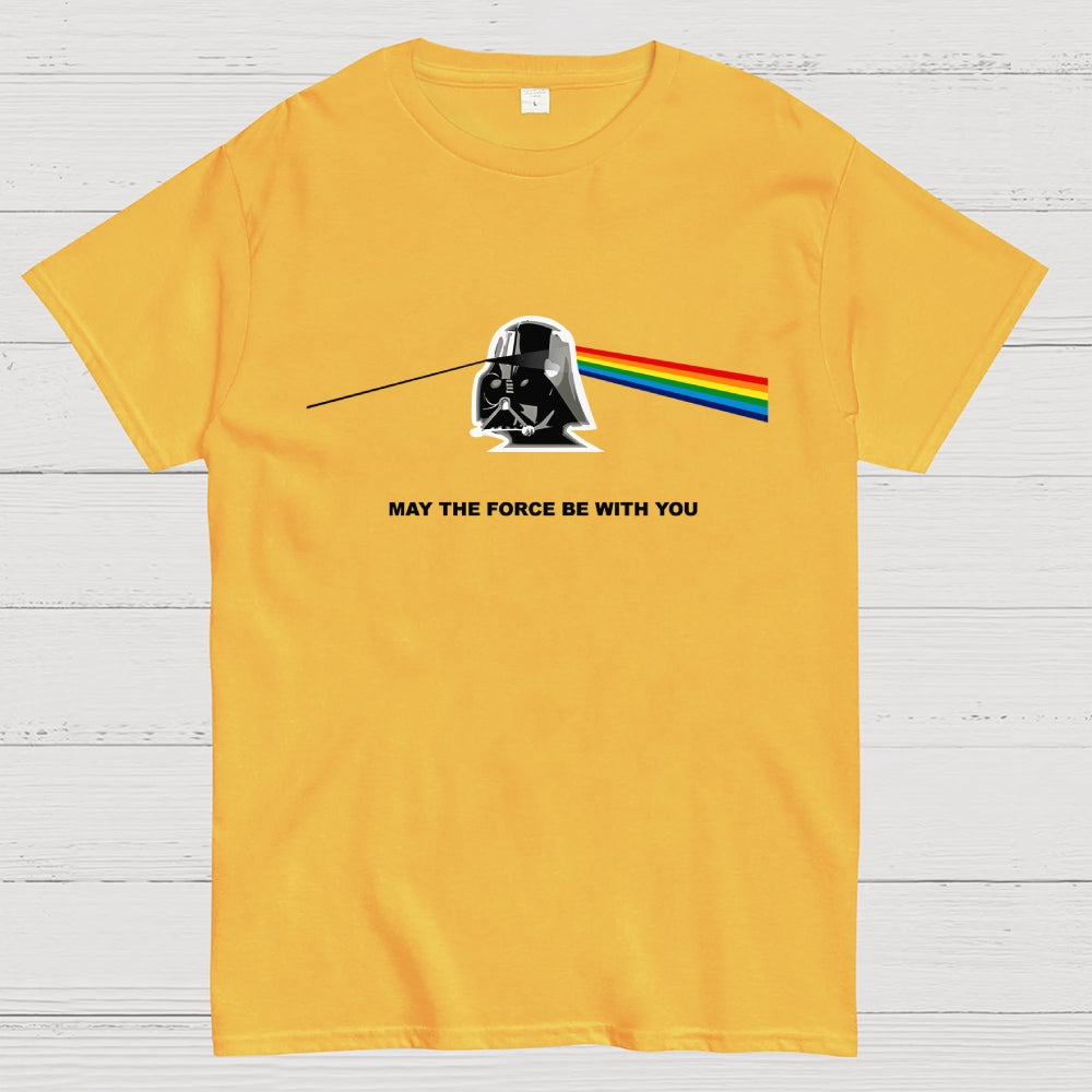 May The Force Be With You  T-Shirt