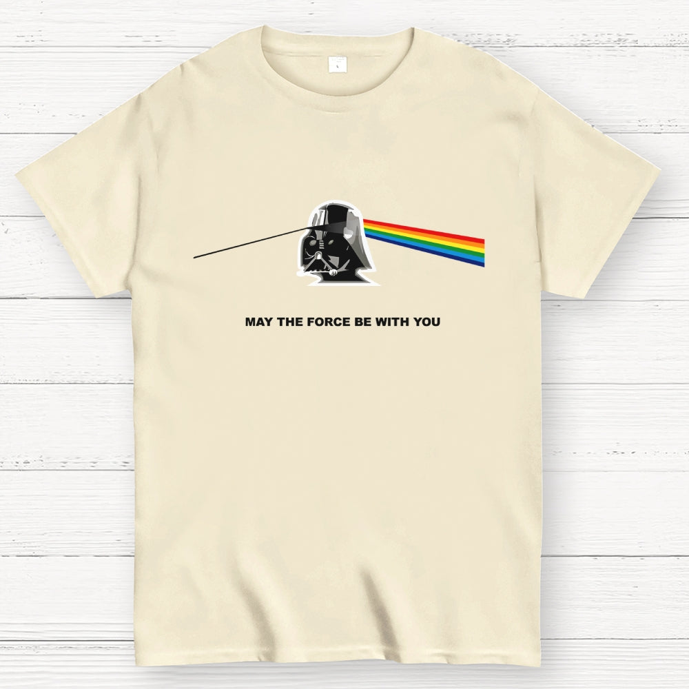 May The Force Be With You  T-Shirt