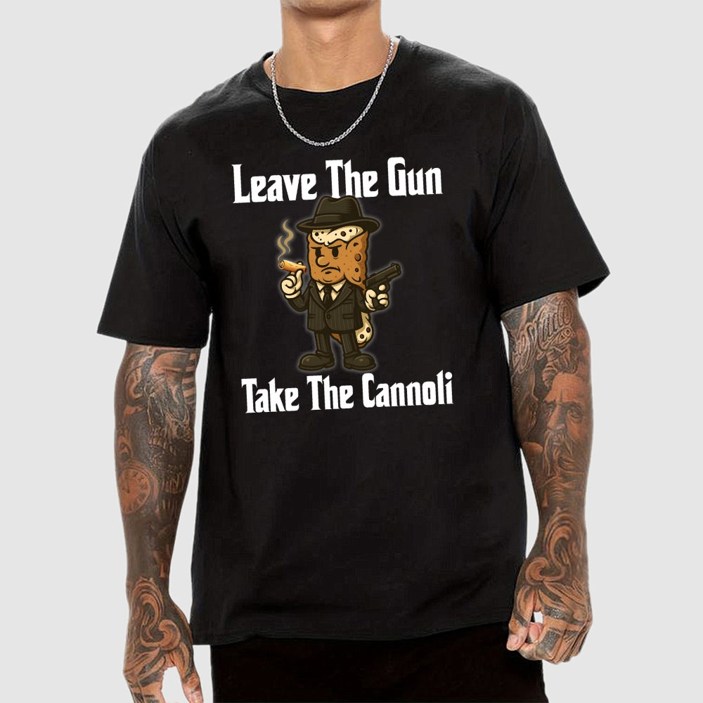 Leave The Gun Take The Cannoli  T-Shirt