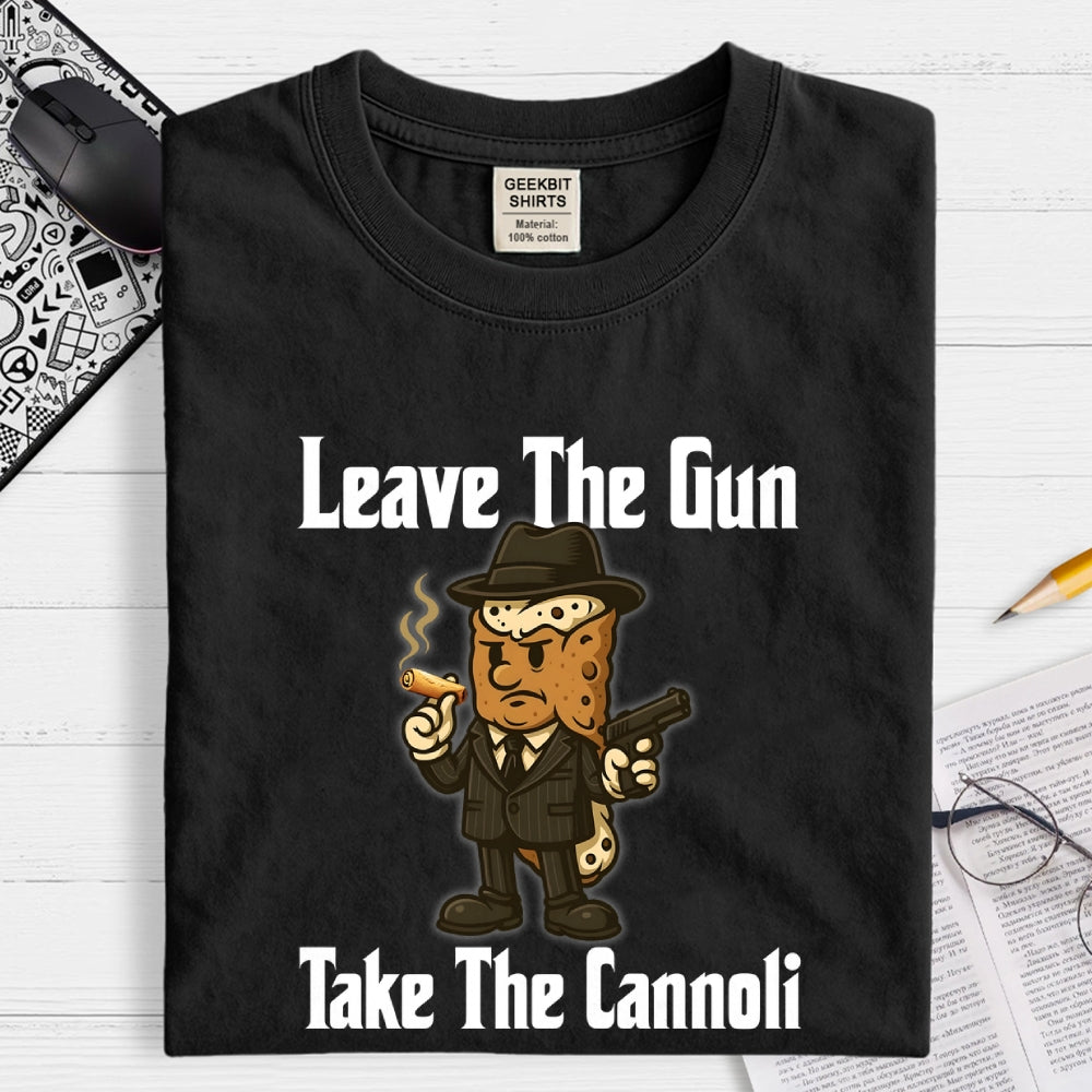 Leave The Gun Take The Cannoli  T-Shirt